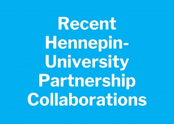 Recent Hennepin-UniversityPartnershipCollaborations