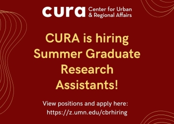 CURA is hiring Summer Graduate Research Assistants! View positions and apply here: https://z.umn.edu/cbrhiring